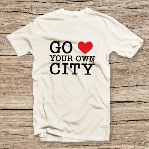 Pts-143 Go Love Your Own City Style T-shirt,..