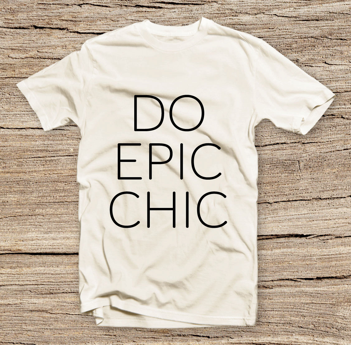 Pts-105 Do Epic Chic Style T-shirt, Fashion Printed T-shirt